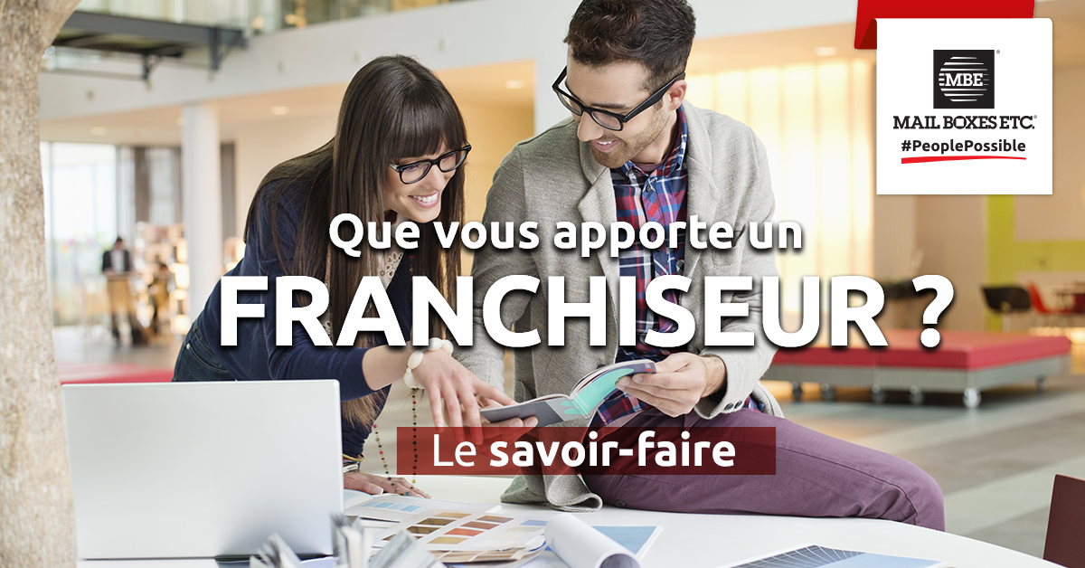 Que vous apporte un franchiseur ? Le savoir-faire