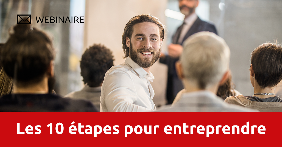 Les 10 étapes pour entreprendre !