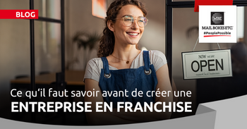 Ce qu’il faut savoir avant de créer une entreprise en Franchise | Mail Boxes Etc.