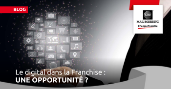 Le digital dans la Franchise : Une opportunité à saisir