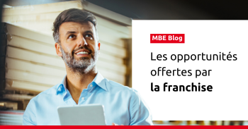 Les opportunités offertes par la franchise – Mail Boxes Etc.